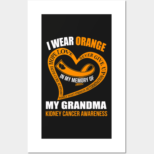 In My Memory Of My Grandma Kidney Cancer Awareness Wall Art by CarolIrvine